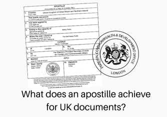 What does an apostille achieve for UK documents